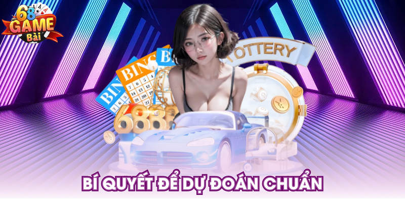 Bí quyết để dự đoán cầu xổ số chuẩn