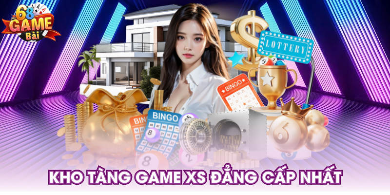 Kho tàng game XS đẳng cấp nhất