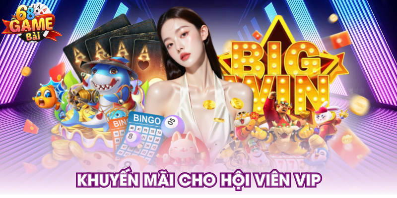 Khuyến mãi cho hội viên VIP
