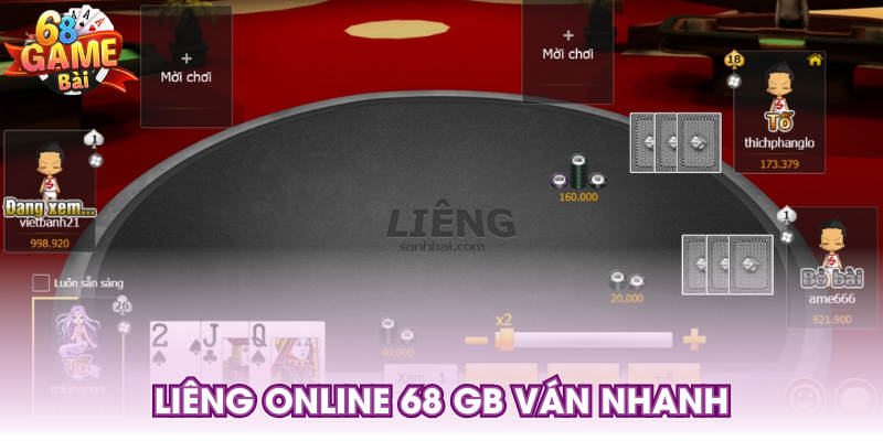 Liêng online 68 GB ván nhanh