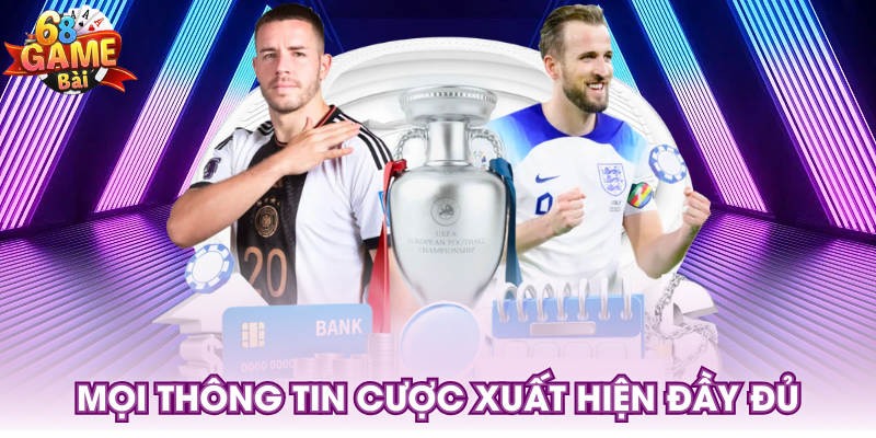 Mọi thông tin cược xuất hiện đầy đủ